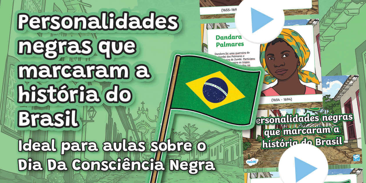 Personalidades negras que marcaram a história do Brasil - PowerPoint