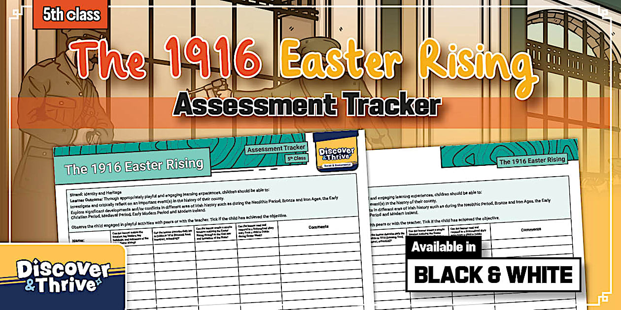 The 1916 Easter Rising Assessment Tracker (5th Class)