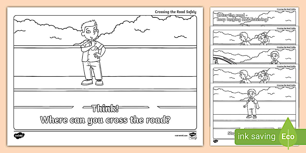 Crossing the Road Safely Colouring Sheets (Teacher-Made)