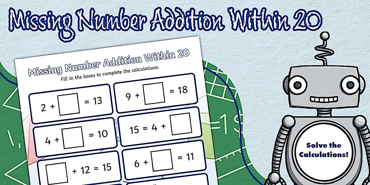 Missing Number Addition Within 20 Worksheet - KS1 - Twinkl