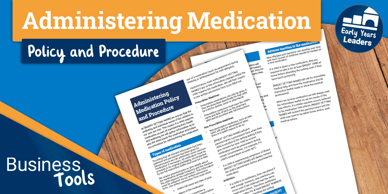 Administering Medication Policy and Procedure for Private Early Years ...