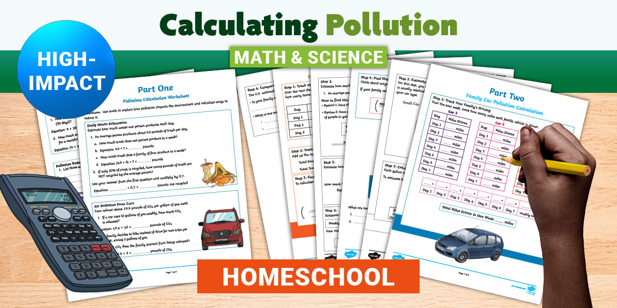 Homeschool Pollution Calculation Project for Older Children
