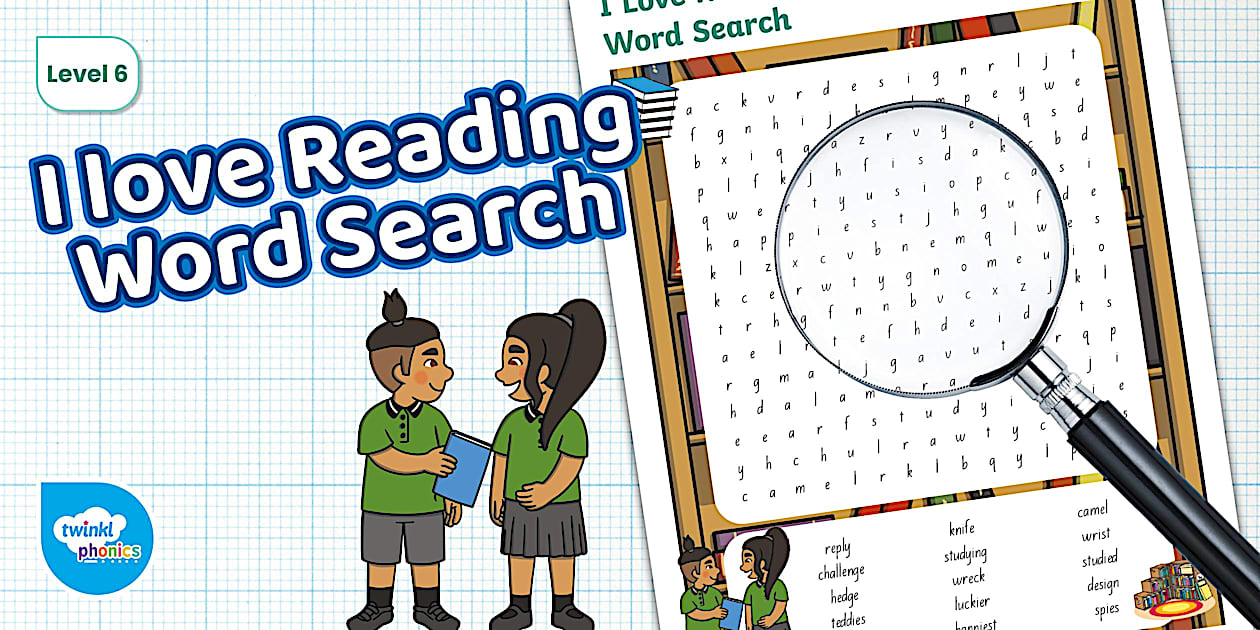 Level 6: Week 1-10: I Love Reading Word Search