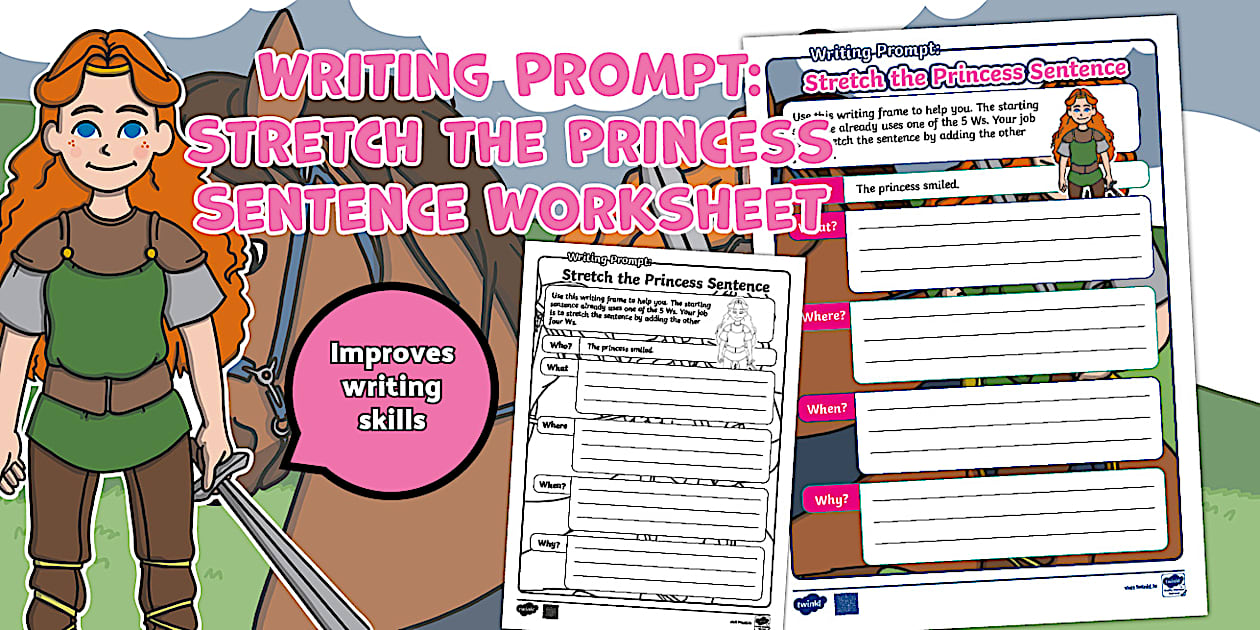 Writing Prompt Stretch the Princess Sentence