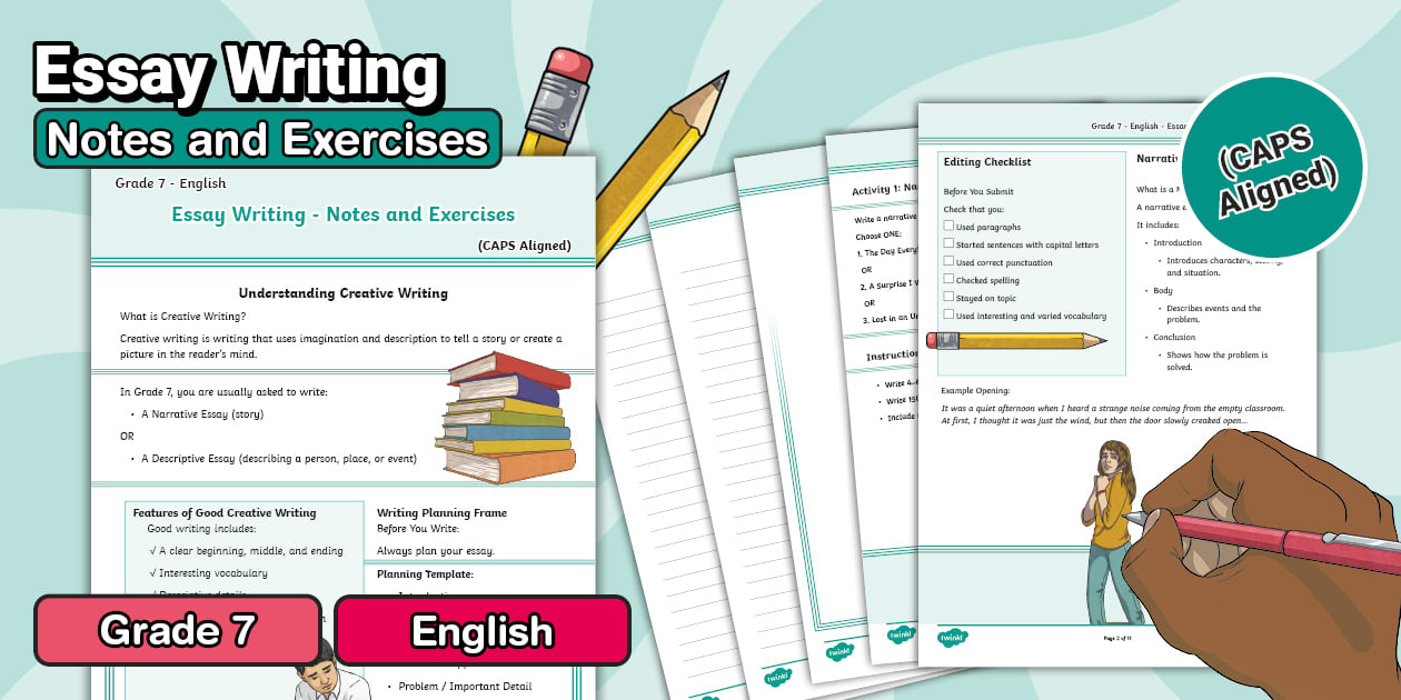 Grade 7 - English - Essay Writing - Notes and Exercises (CAPS Aligned)