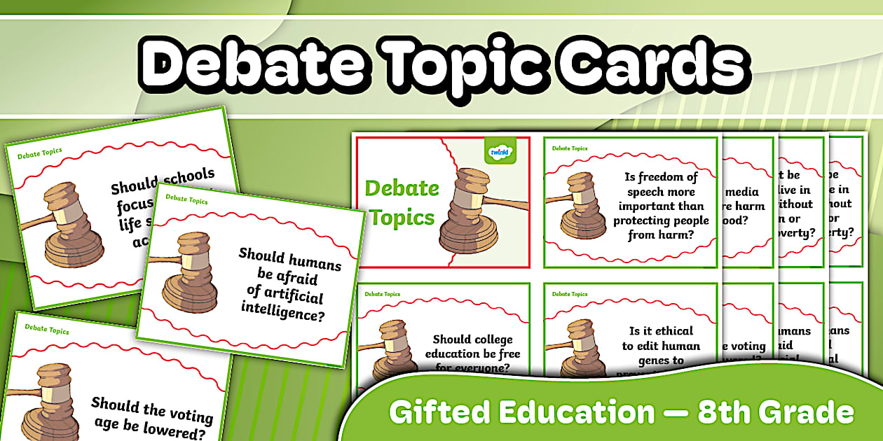 Debate Topic Cards for Gifted Education | 8th Grade