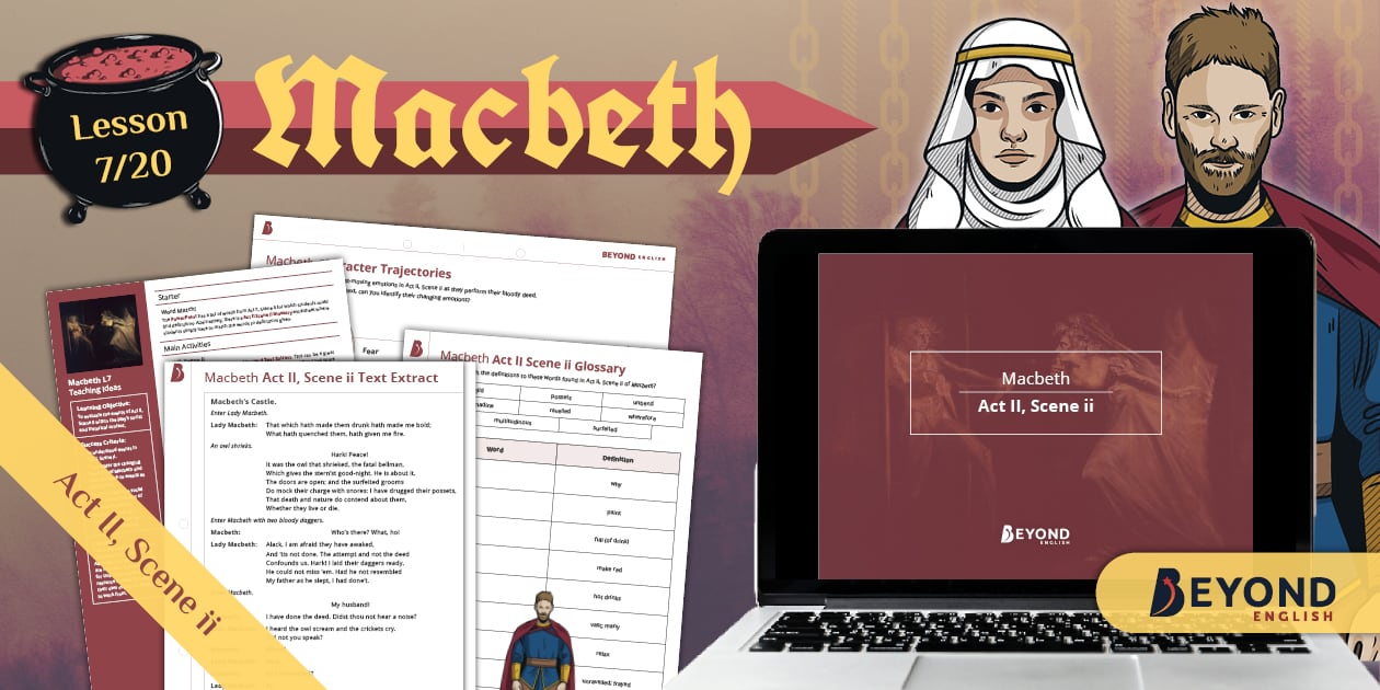 GCSE Macbeth Lesson 7: Act II, Scene ii