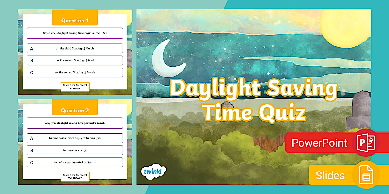 Daylight Saving Time Quiz | PPT & Google Slides | Twinkl USA