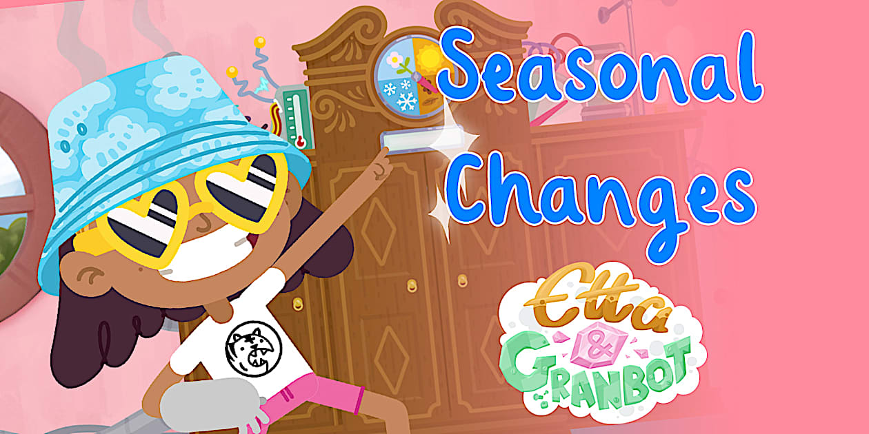 Simple Changes Animation Seasonal Changes with Etta and Granbot Animation