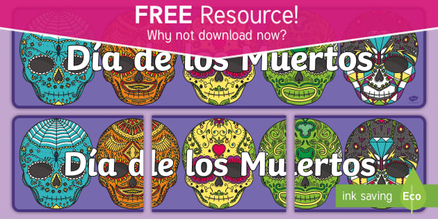 FREE Día de los Muertos Banner - day of the dead - Twinkl