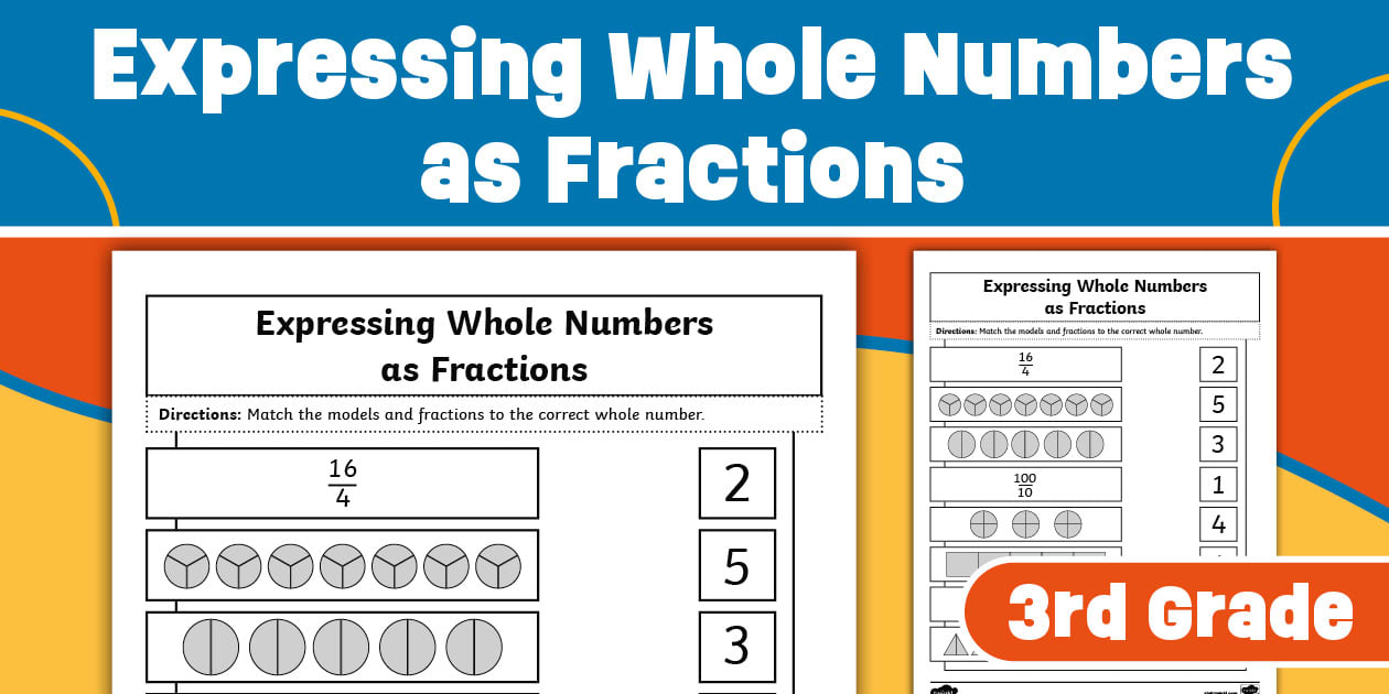 Expressing Whole Numbers as Fractions Matching Worksheet