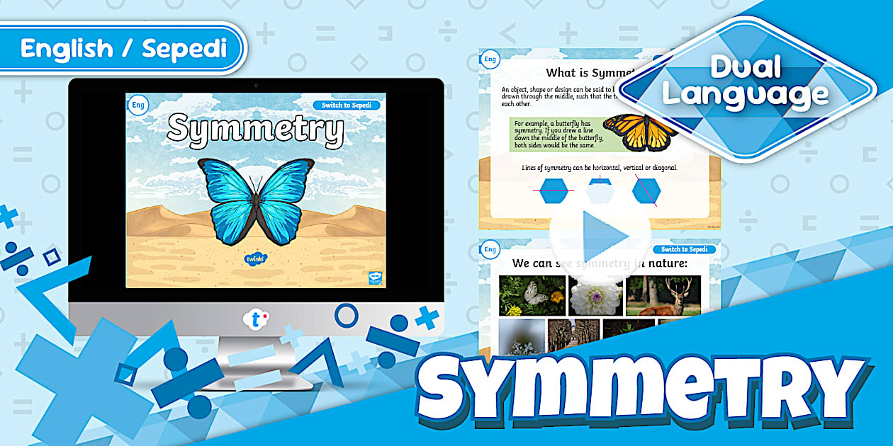 Grade 4 Maths - Term 2 - Symmetry PowerPoint Pack - Sepedi/English (CAPS