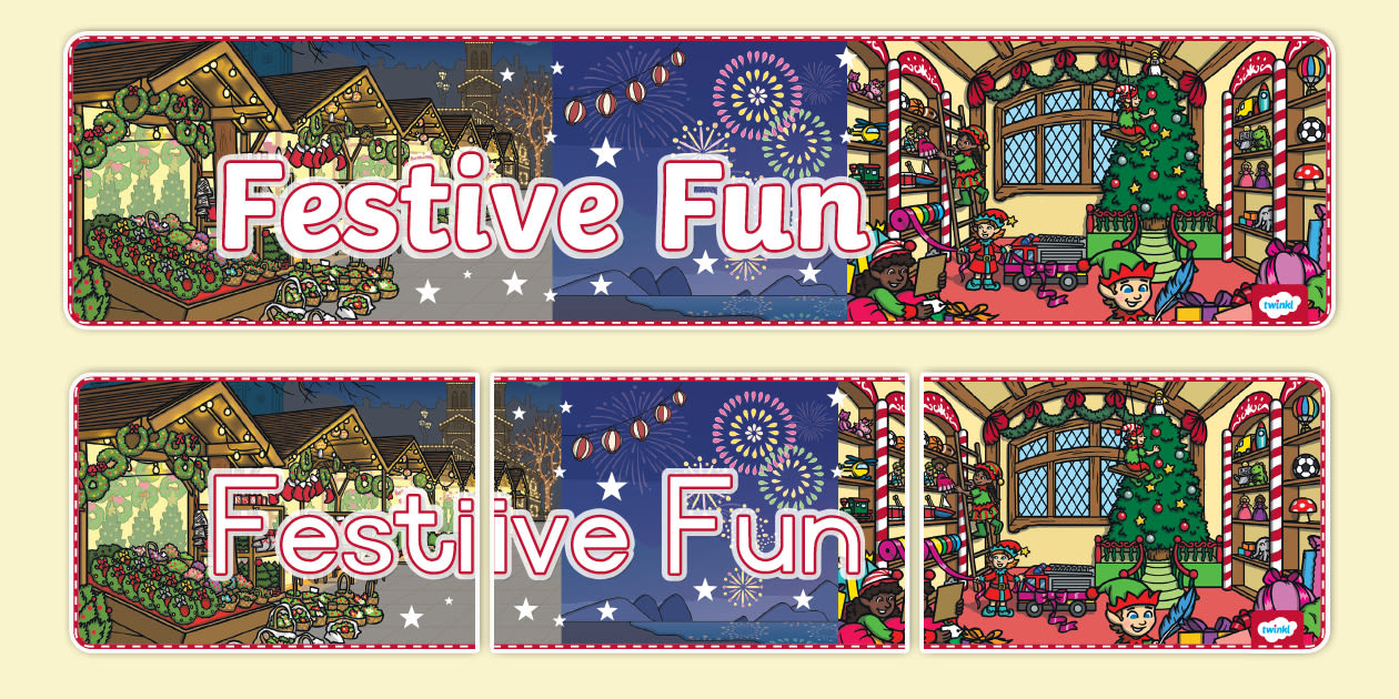 Festive Fun Display Banner - Twinkl Christmas (teacher made)