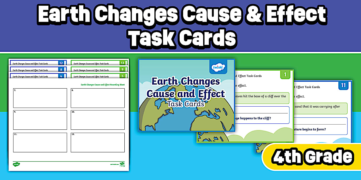 Fourth Grade Earth Changes Cause and Effect Task Cards