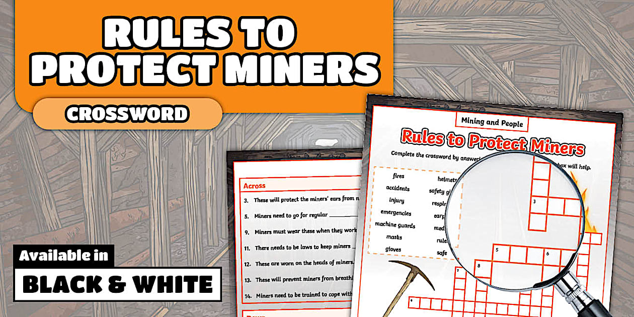 Gr 5 Geog T3 Mining and People Rules to Protect Miners Crossword(CAPS