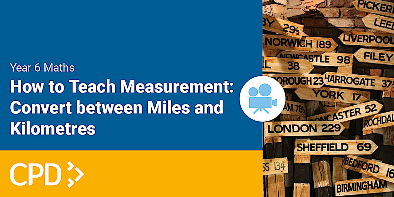 How to Teach Converting Between Miles & Kilometres Video CPD