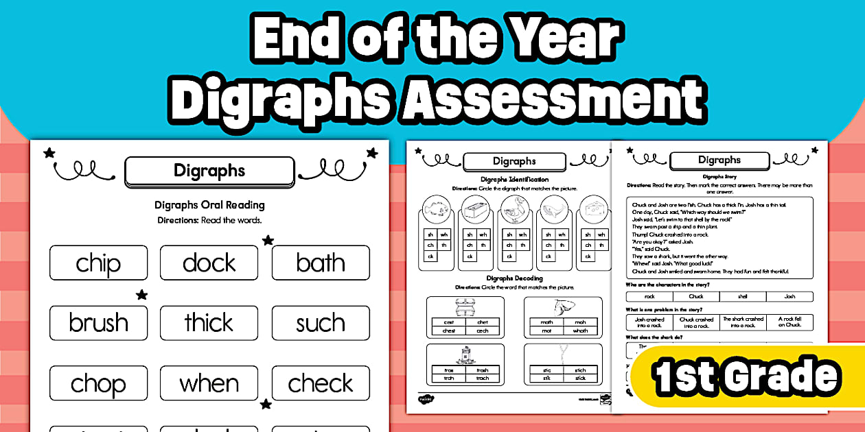 First Grade End of the Year Digraphs Assessment