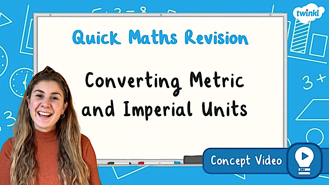  converting metric and imperial units ks2 maths concept video