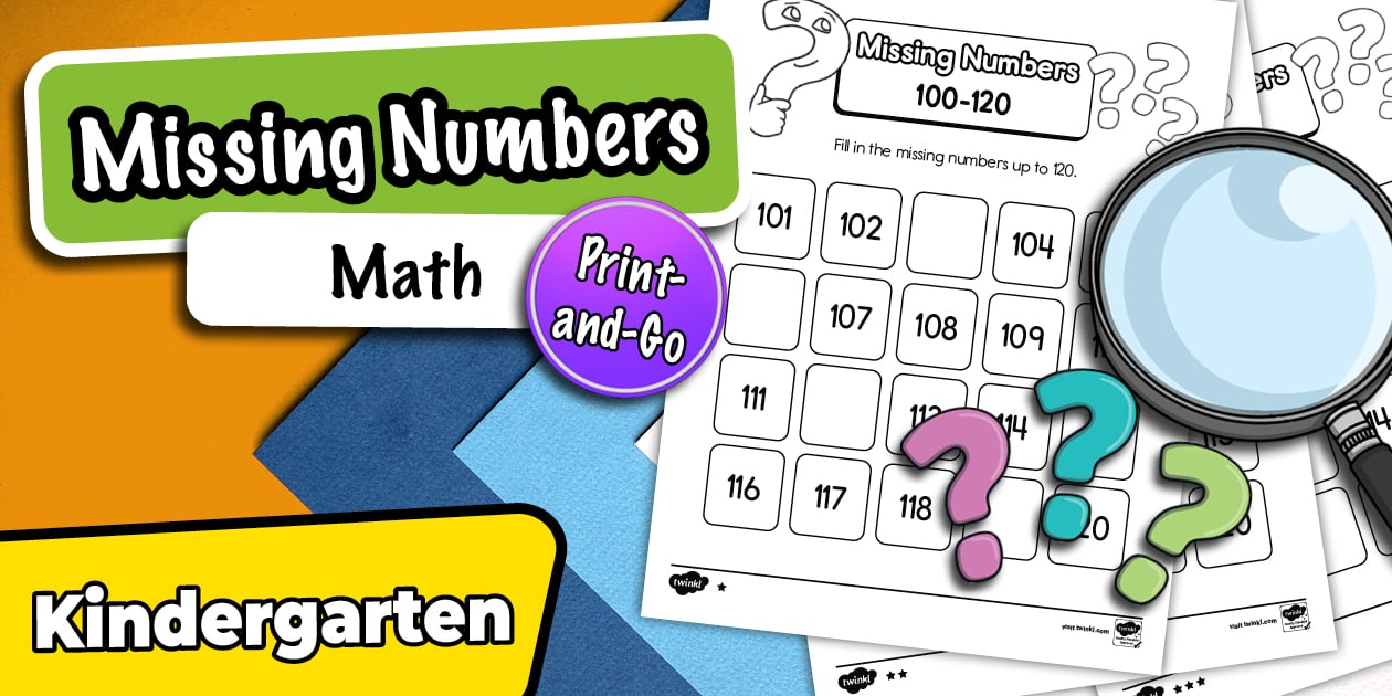 Kindergarten Missing Numbers 100120 Worksheets Twinkl