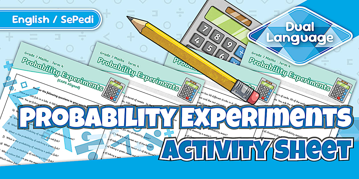 Maths Thought Experiments Grade 7 Maths - Term 4 - Probability Experiments - Activity Sheet