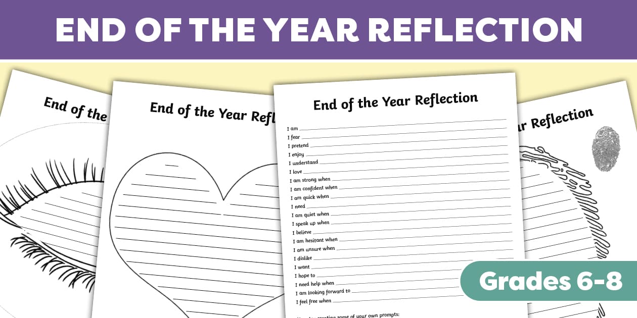 End of Year Reflection Activity for 6th 8th Grade Twinkl