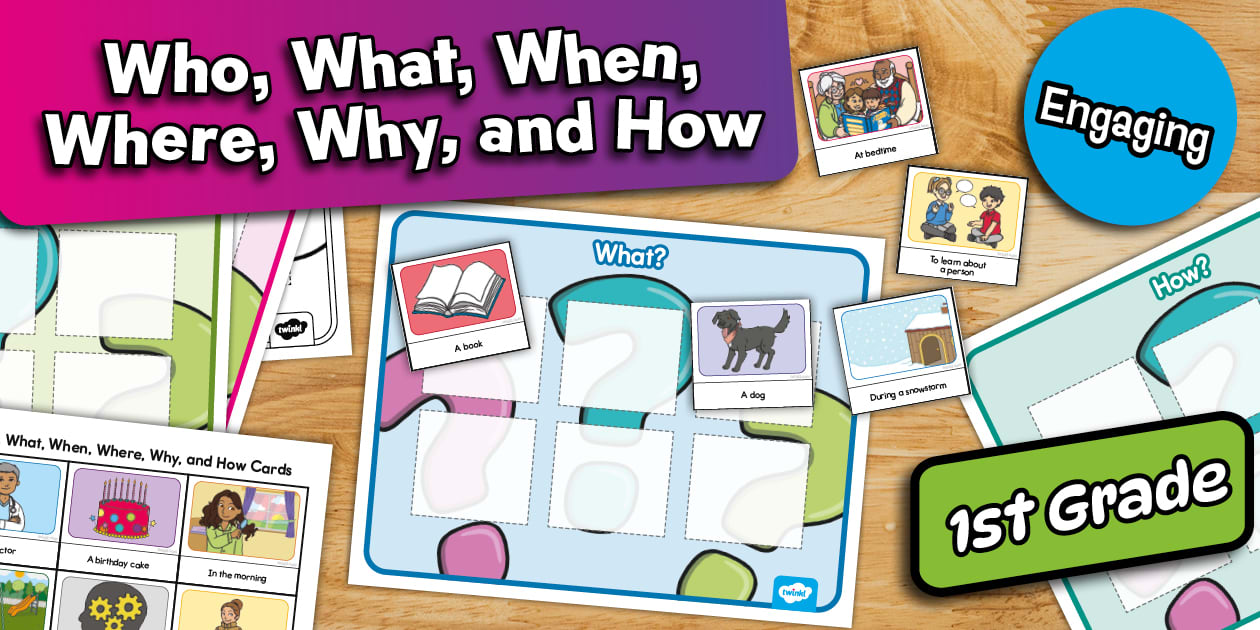 First Grade Who, What, When, Where, Why, How File Activity