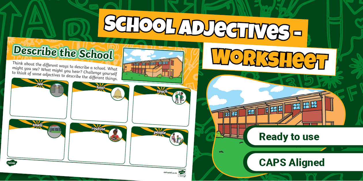 Foundation Phase Home Language - School Adjectives - Worksheet (CAPS ...