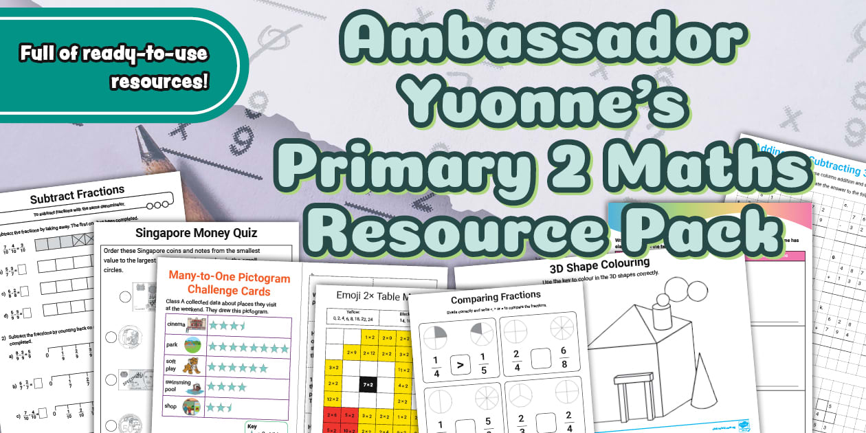 Primary 2 Maths Resource Pack ~ SG Ambassador Yvonne