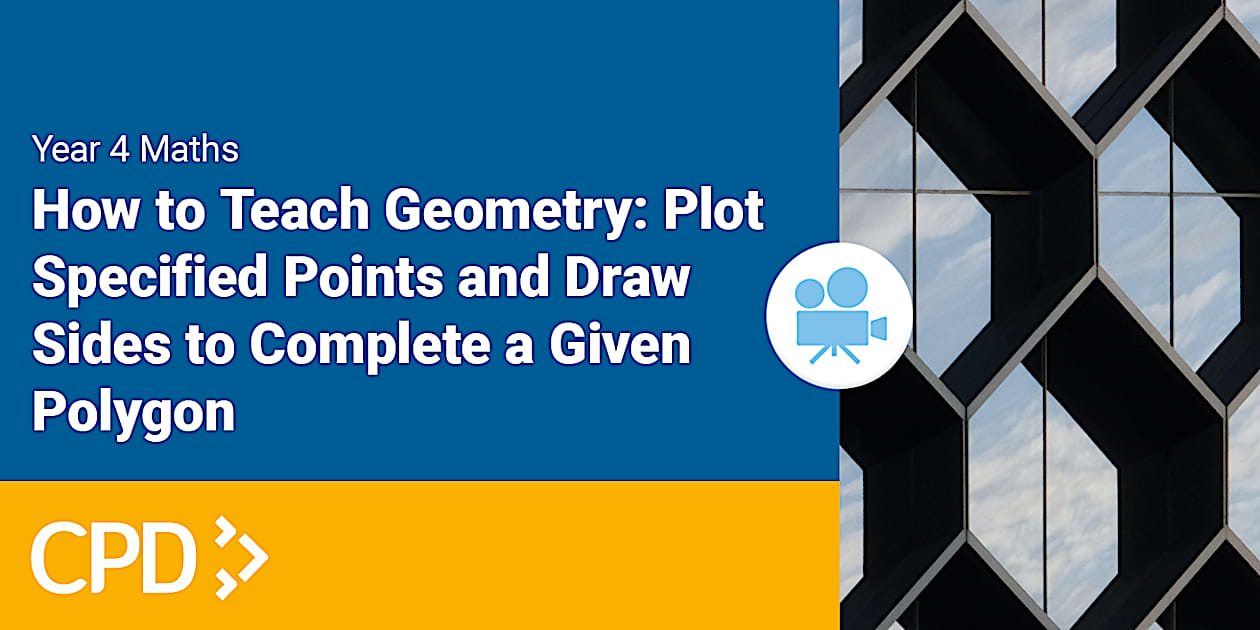 How to Teach Plotting Points to Complete a Given Polygon CPD