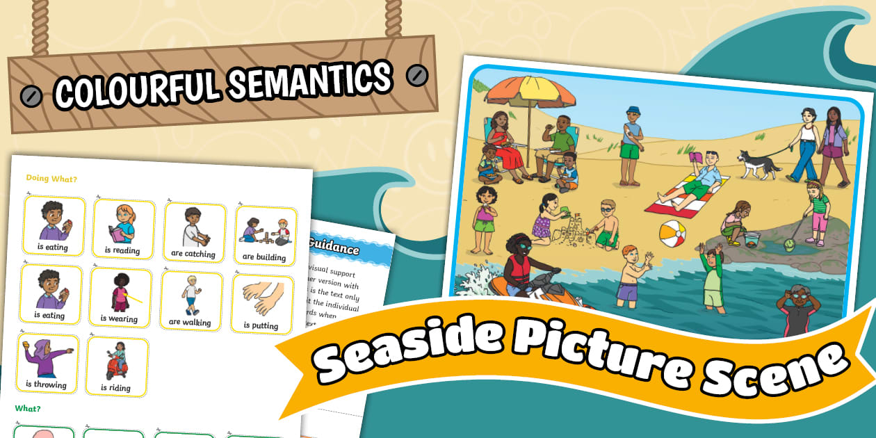 Semantics Scene Seaside Colourful Semantics Picture Scene