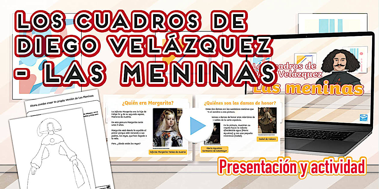 Presentación: Los cuadros de Diego Velázquez - Las meninas