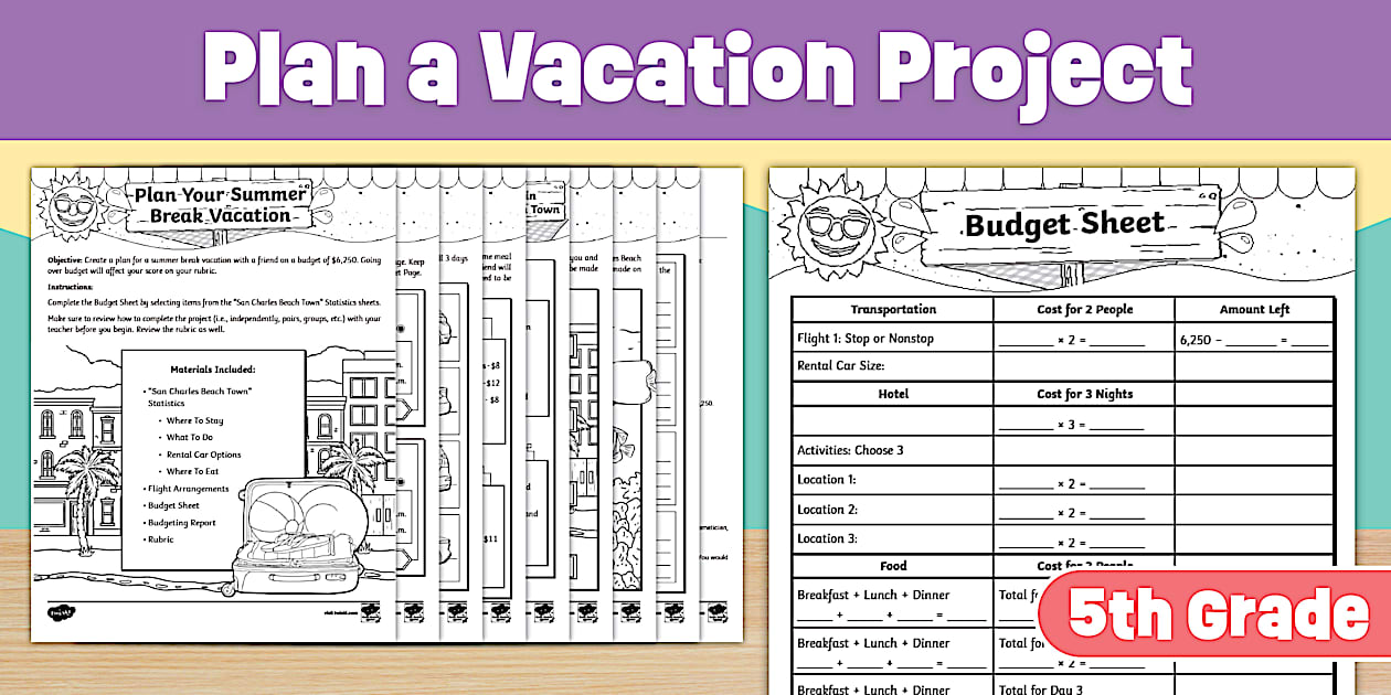 Fifth Grade Summer Math Plan a Vacation Project
