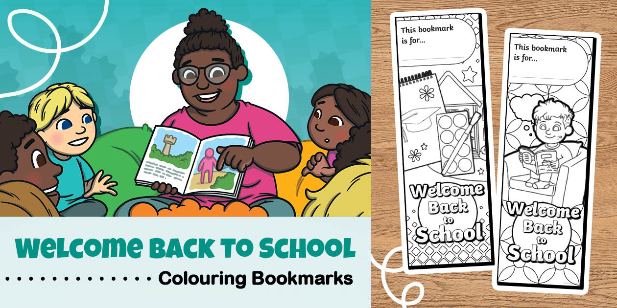 Welcome Back Bookmarks Welcome Back to School Bookmarks to Colour | Twinkl