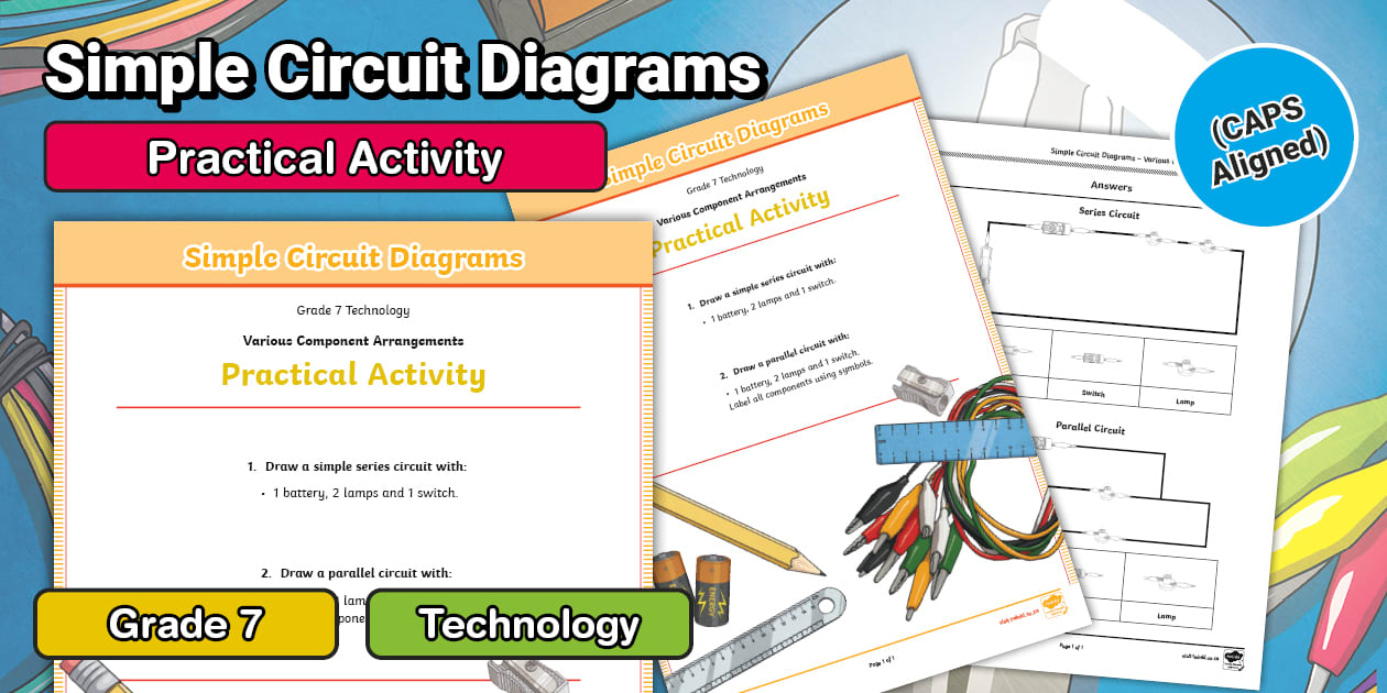 Simple Practical Gr7 Tech Simple Circuit Diagrams – Various Component Arrangements ...
