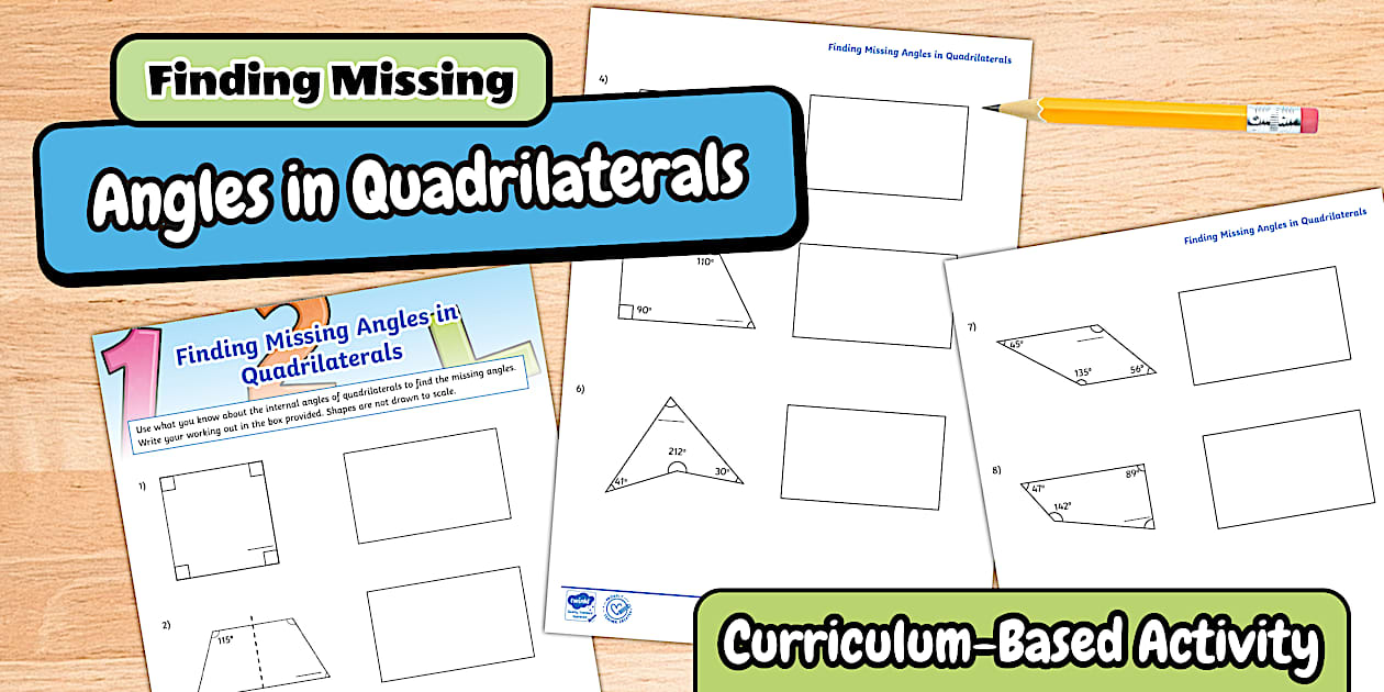 👉 Finding Missing Angles in Quadrilaterals Worksheet