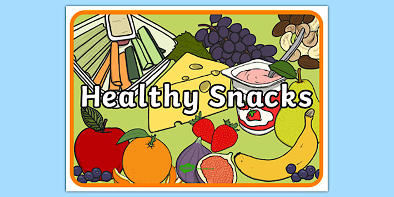Editable Healthy Snacks Display Poster - Twinkl