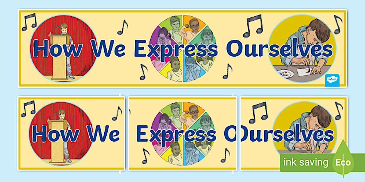 How We Express Ourselves Display Banner (teacher made)