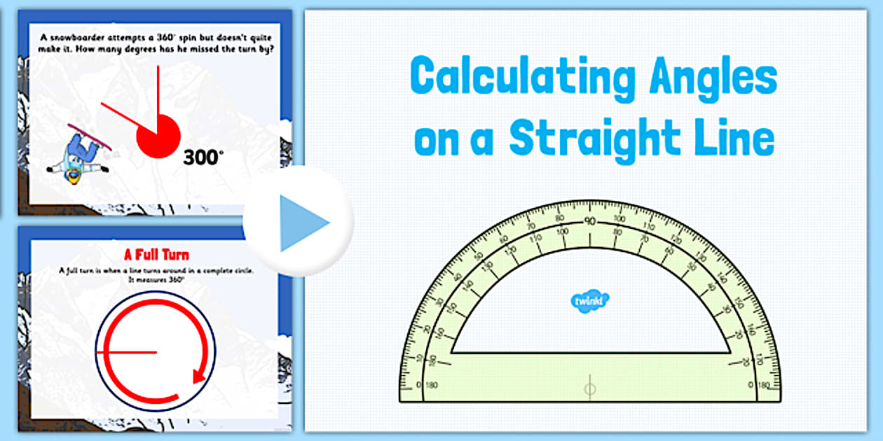 Grade 6 Calculating Angles on a Straight Line PowerPoint - angles