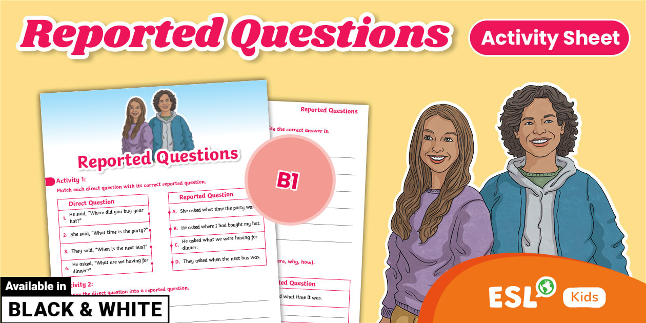 ESL Reported Questions Activity Sheet [Kids, B1]