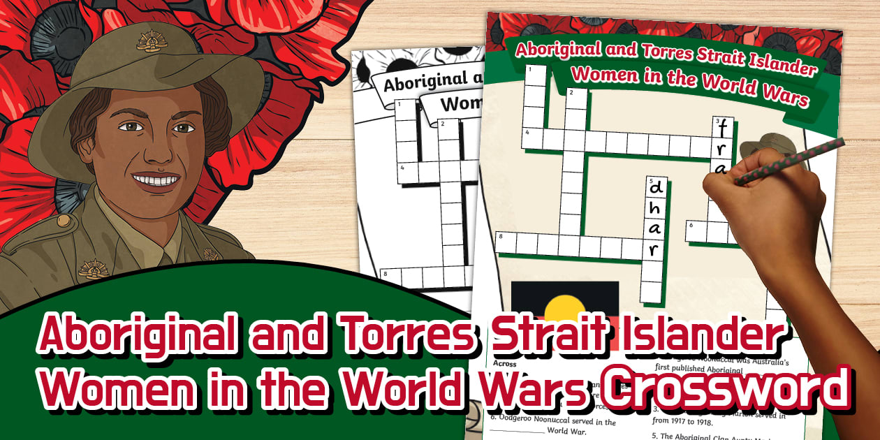 Aboriginal and Torres Strait Islander Women in World Wars Crossword