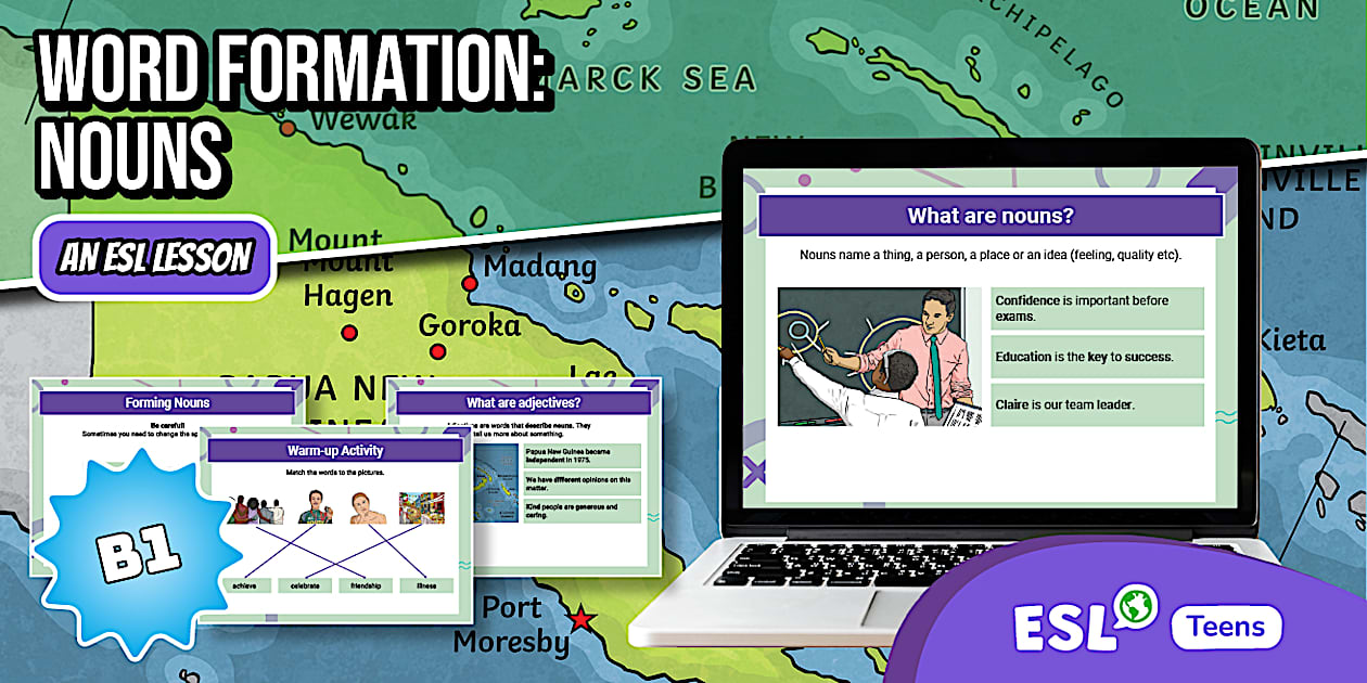 ESL Word Formation PowerPoint Lesson: Nouns [Teens, B1]