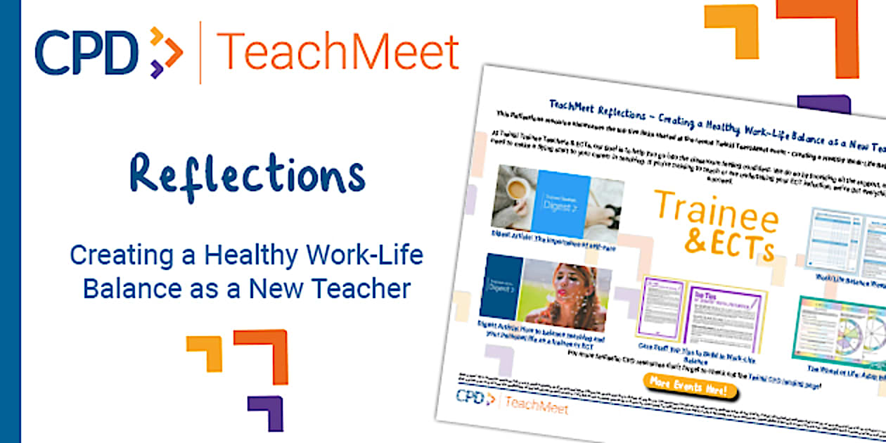 TeachMeet Reflections - Creating a Healthy Work-Life Balance as a New ...