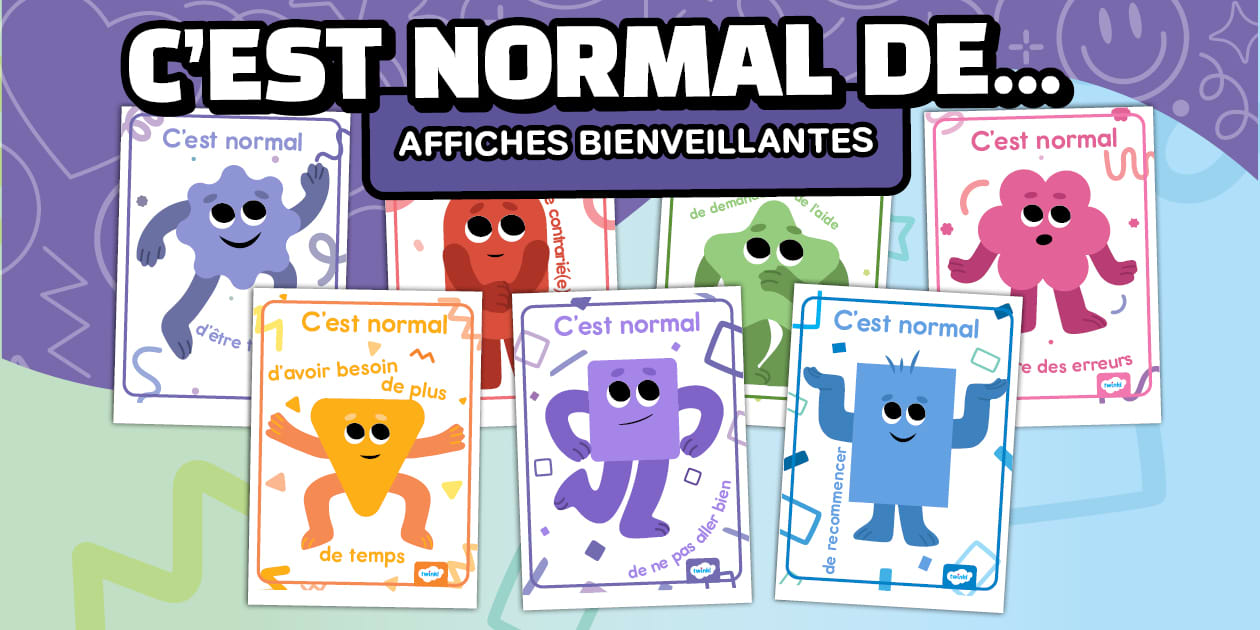 Affiches bienveillantes : C'est normal de...