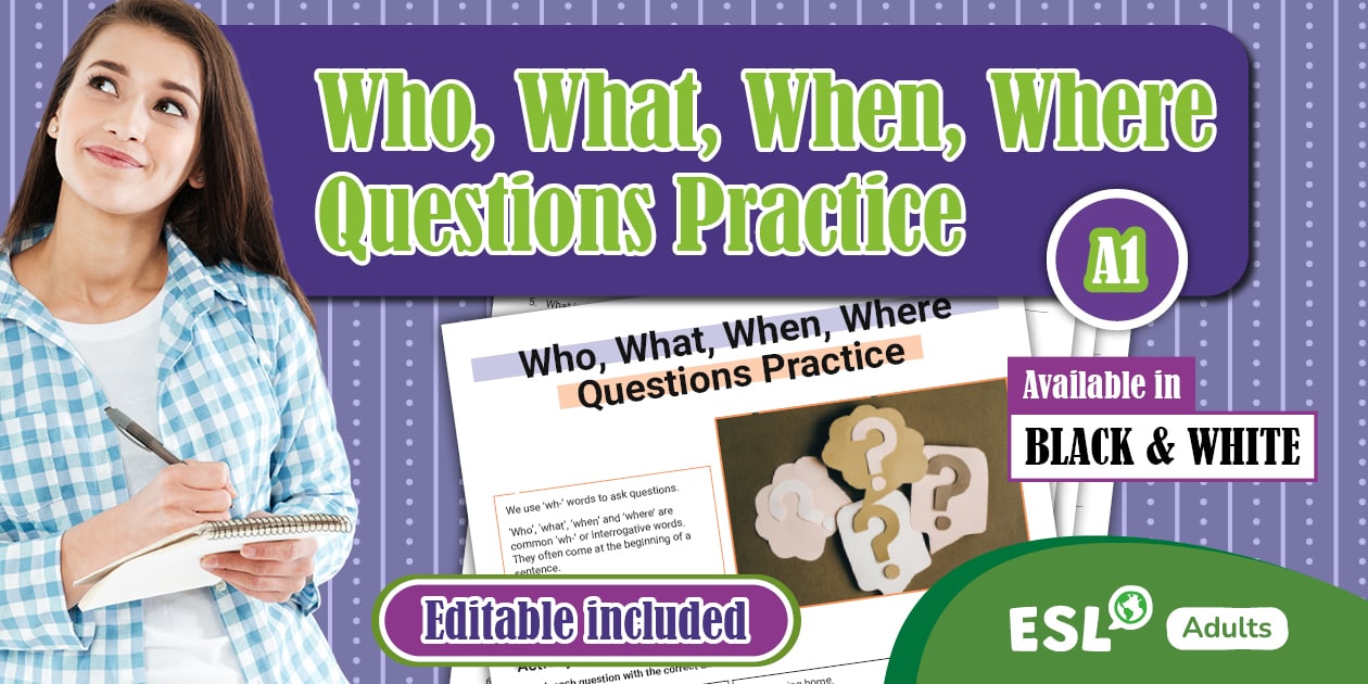 ESL Who, What, When, Where Questions Practice [Adults, A1]