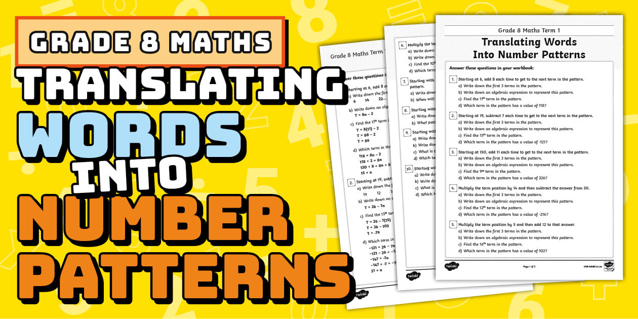 Translating Numbers Translating Words Into Number Patterns – Grade 8 Maths Term 1 Activity ...