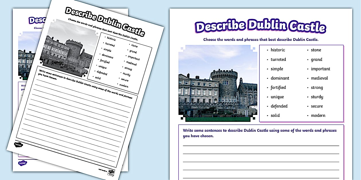 Describe Dublin Castle Worksheet (teacher made) - Twinkl