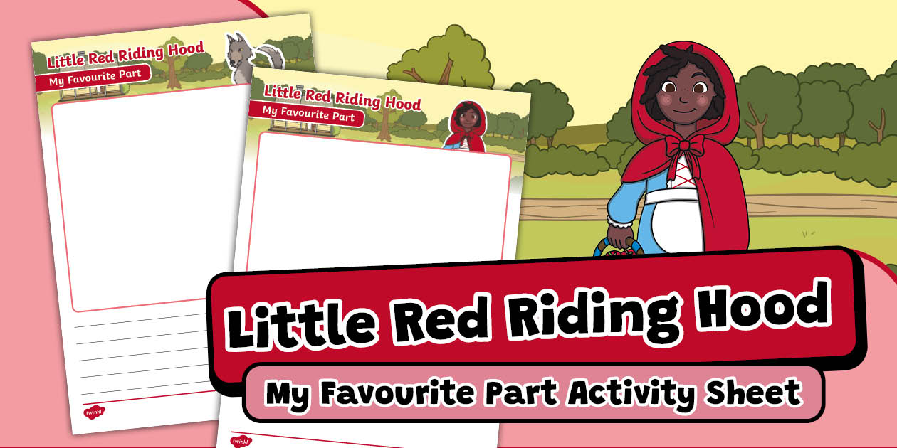 Little Red Riding Hood My Favourite Part Activity Sheet
