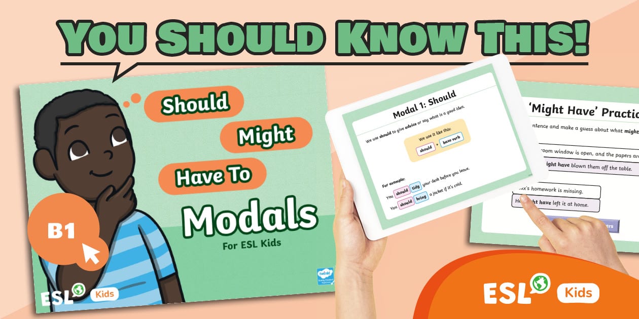 ESL Modals – Should/Have (Might) Have/Had To PowerPoint [Kids, B1]