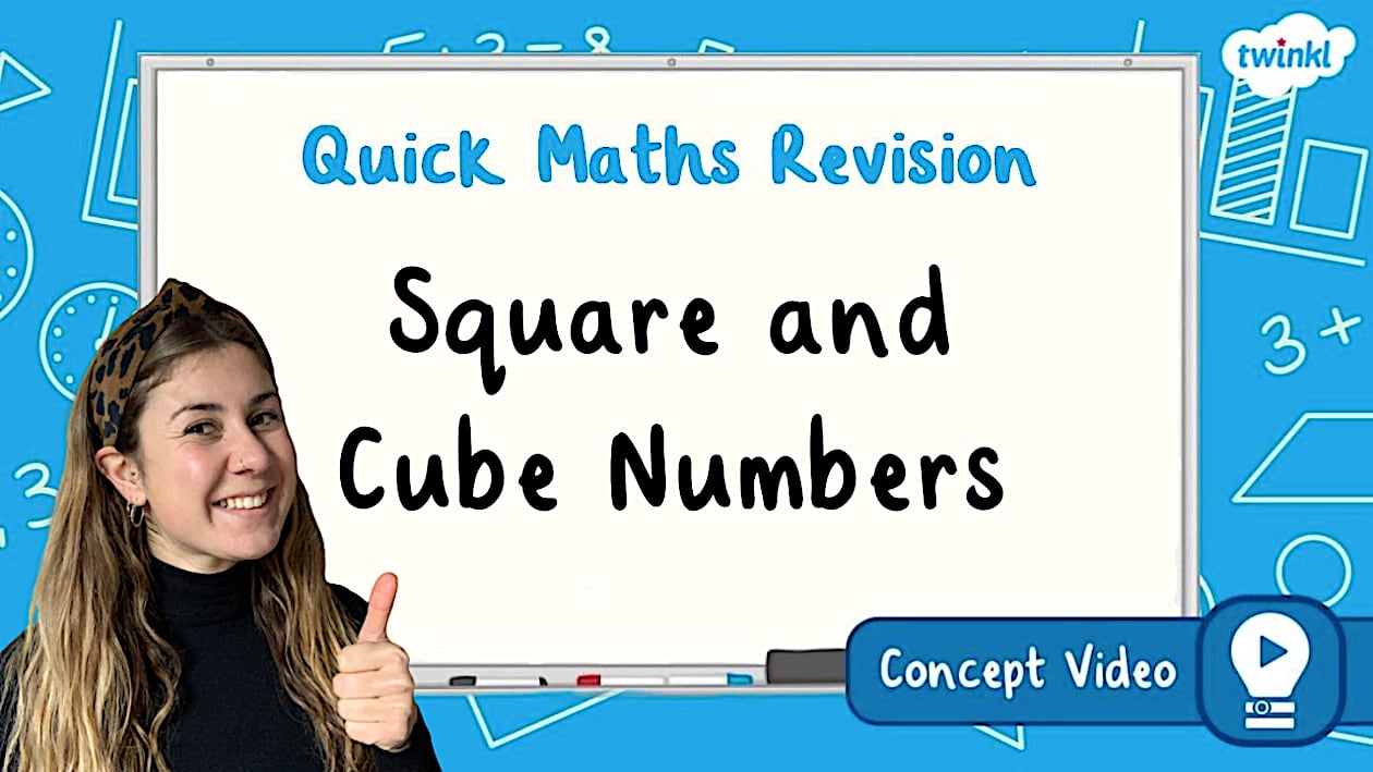 👉 Square and Cube Numbers | KS2 Maths Concept Video