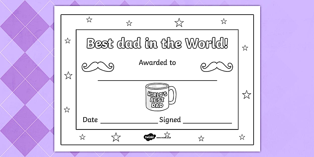 Father #39 s day colouring certificates (teacher made) Twinkl